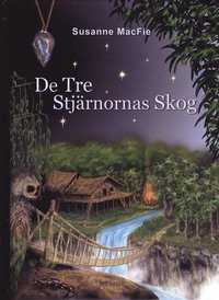 De Tre Stj�rnornas Skog (inbunden)