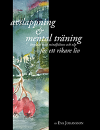 Avslappning & Mental tr�ning - f�r ett rikare liv (inkl cd) (inbunden)
