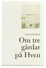 Om tre g�rdar p� Hven (h�ftad)