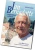 Jan Bernadotte - kungasl�ktens svarta f�r : memoarer