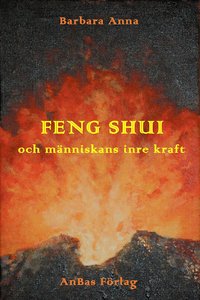 Feng shui och m�nniskans inre kraft (h�ftad)