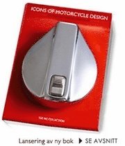 Icons of Motorcycle Design (inbunden)