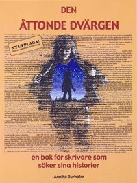 Den �ttonde dv�rgen : en bok f�r skrivare som s�ker sina historier (h�ftad)