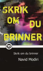 Skrik om du brinner
