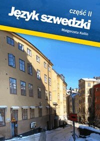 Jezyk szwedzki czesc II (Svenska del II f�r polacker) (h�ftad)