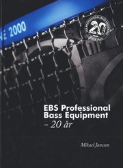 EBS Professional Bass Equipment - 20 �r (inbunden)