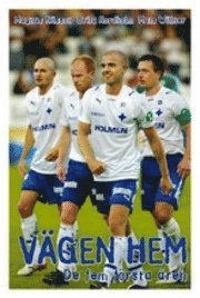 V�GEN HEM  De fem f�rsta �ren (inbunden)