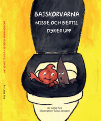 Bajskorvarna Nisse och Bertil dyker upp (inbunden)