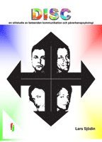 DISC : en stilstudie av beteenden, kommunikation och p�verkanspsykologi (h�ftad)