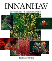 Innanhav : en bok om djur och v�xter i brackvatten (inbunden)