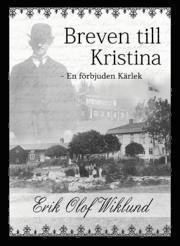 Breven till Kristina : en f�rbjuden k�rlek (inbunden)