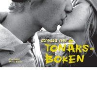 Stressa Ner. Ton�rsboken (inbunden)