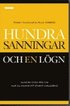 Hundra sanningar och en l�gn : hundra goda r�d om hur du skapar ett starkt varum�rke