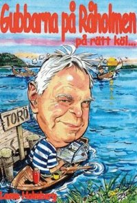 Gubbarna p� R�holmen p� r�tt k�l... : k�serier (inbunden)