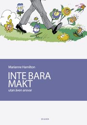 INTE BARA MAKT... utan �ven ansvar (storpocket)