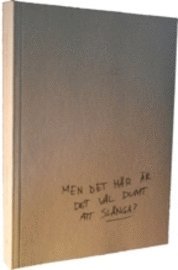 Men det h�r �r det v�l dumt att sl�nga? (pocket)