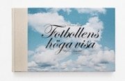 Fotbollens H�ga Visa (inbunden)