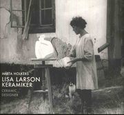 Lisa Larson keramiker = Lisa Larson ceramic designer (h�ftad)