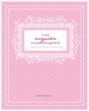 I min magiska scrapbooking v�rld : inspiration f�r dig som g�r kort ()