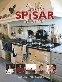 Gamla spisar �r heta! (inbunden)