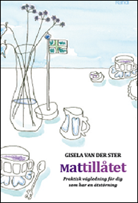 Mattill�tet : praktisk v�gledning f�r dig som har en �tst�rning (inbunden)