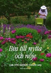 Bin till nytta och n�je (inbunden)