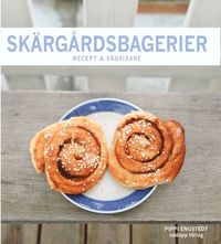 Sk�rg�rdsbagerier - recept & v�gvisare (h�ftad)