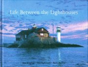 Life between the Lighthouses : recipes and snapshots from the archipelago of Gothenburg (inbunden)