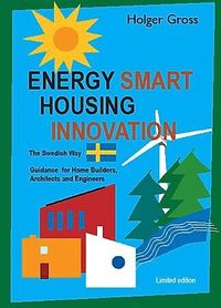 Energy Smart Housing Innovation - The Swedish Way (inbunden)