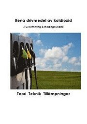 Drivmedel av koldioxid och vatten (h�ftad)