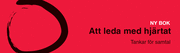 Att leda med hj�rtat : tankar f�r samtal (h�ftad)