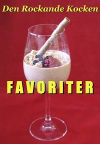 Den Rockande Kocken : favoriter (h�ftad)