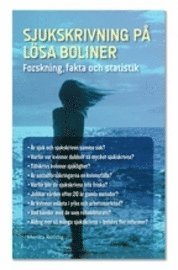 Sjukskrivning p� l�sa boliner (inbunden)