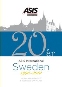 ASIS International Sweden 1990-2010 (h�ftad)
