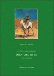 Den snillrike riddaren Don Quijote av La Mancha : f�rsta och andra delen (inbunden)