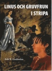 Linus och Gruvfrun i Stripa (inbunden)