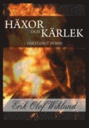 H�xor och K�rlek : oskyldigt d�md (inbunden)