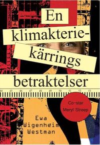 En klimakteriek�rrings betraktelser (h�ftad)