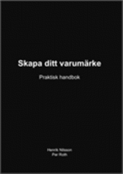 Skapa ditt varum�rke (h�ftad)
