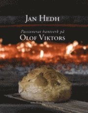 Passionerat hantverk p� Olof Viktors (inbunden)