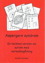 Aspergers syndrom : en tecknad version om autism med normalbeg�vning (h�ftad)