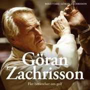 G�ran Zachrisson - fler ber�ttelser om golf (mp3-bok)