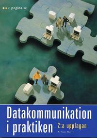 Datakommunikation i praktiken, 2:a uppl (h�ftad)
