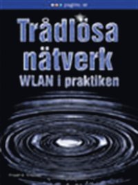 Tr�dl�sa n�tverk - WLAN i praktiken