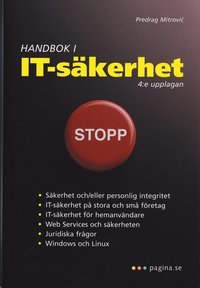 Handbok i IT-s�kerhet, 4:e uppl (h�ftad)