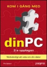 Kom ig�ng med din PC , 2:a uppl (h�ftad)