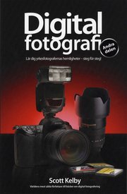 Digitalfotografi, Andra delen (h�ftad)