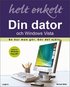 Din dator och Windows Vista helt enkelt
