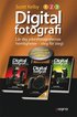 Digitalfotografi : l�r dig yrkesfotografernas hemligheter - steg f�r steg! Paketutg�va 3 delar