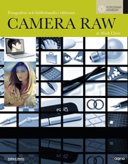 Camera Raw : fotografera och bildbehandla i r�format (h�ftad)